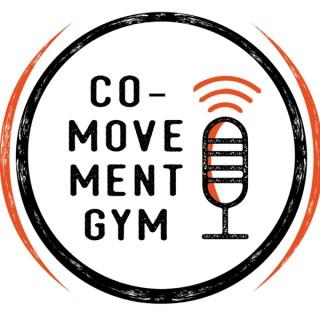 Co-Movement Gym Podcast