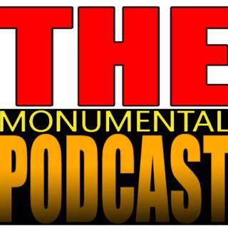 The Monumental Podcast