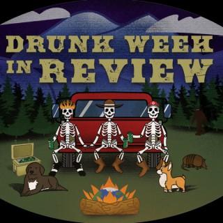 Drunk Week In Review