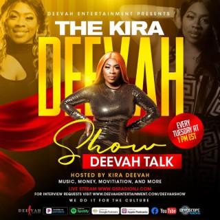 The Kira Deevah Show