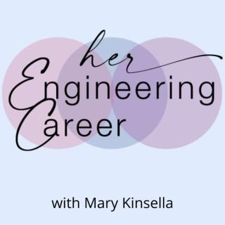 Her Engineering Career Podcast