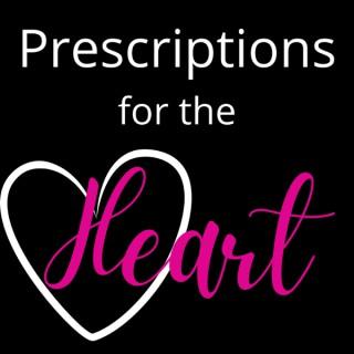Prescriptions for the Heart