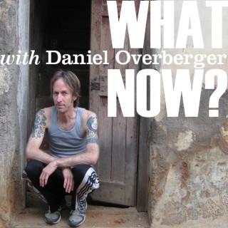 Daniel Overberger - What Now?