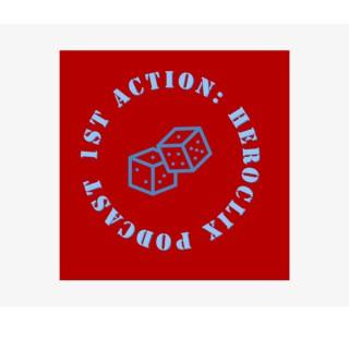 1st Action: A HeroClix Podcast