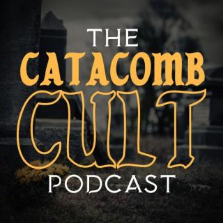 The Catacomb Cult Podcast