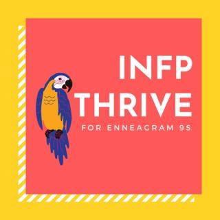 INFP Thrive for Enneagram 9s