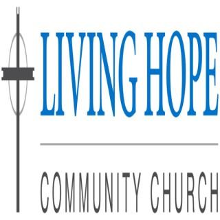 Living Hope Community Church - Sermons