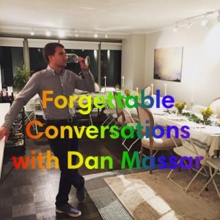 Forgettable Conversations with Dan Massar