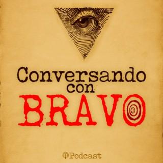 Conversando con Bravo