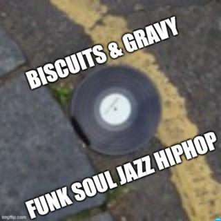 The Biscuits and Gravy Show