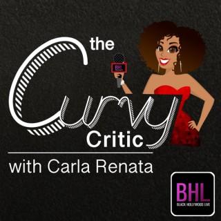 The Curvy Critic with Carla Renata