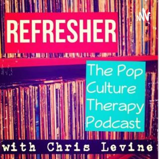 Refresher- The Pop Culture Therapy Podcast