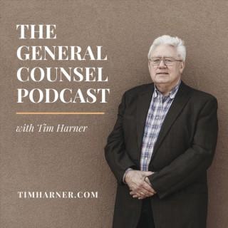 The General Counsel Podcast with Tim Harner