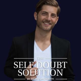 The Self Doubt Solution