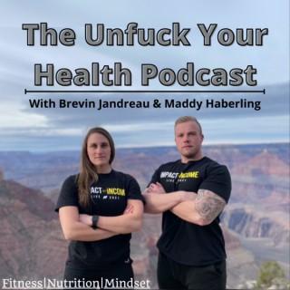 The Unfuck your Health Podcast