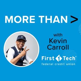 More Than with Kevin Carroll