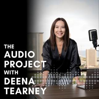 The Audio Project with Deena Tearney