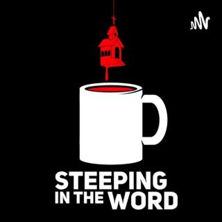 Steeping in the Word