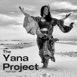 The Yana Project Podcast