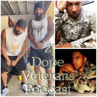 2 Dope Veterans