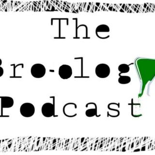 The Bro-ology Podcast