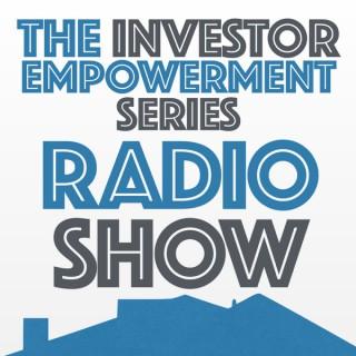 The Investor Empowerment Series Radio Show
