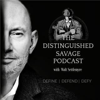 The Distinguished Savage Podcast