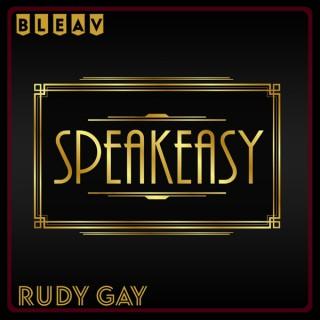Speakeasy with Rudy Gay
