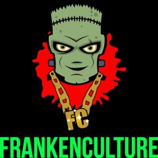 Frankenculture Presents:
