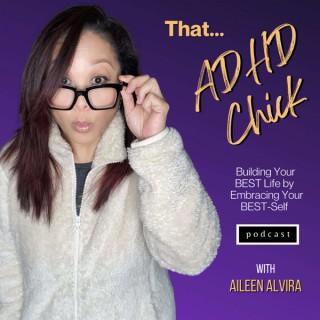That ADHD Chick: Embracing Your Best Self
