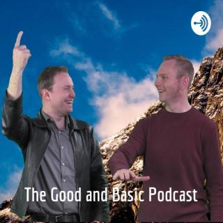 The Good and Basic Podcast: Better and More Complex
