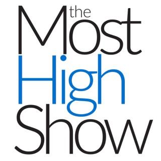 The Most High Show