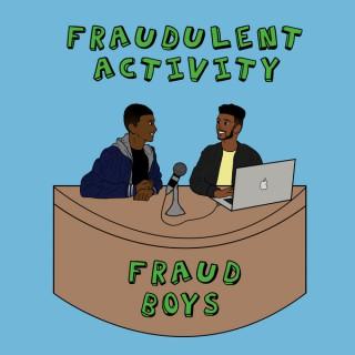 Fraudulent Activity