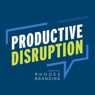 Productive Disruption