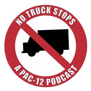 No Truck Stops: A Pac-12 Basketball & Football Podcast