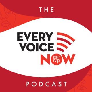 The Every Voice Now Podcast