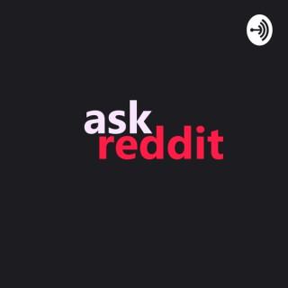 Ask Reddit Empire