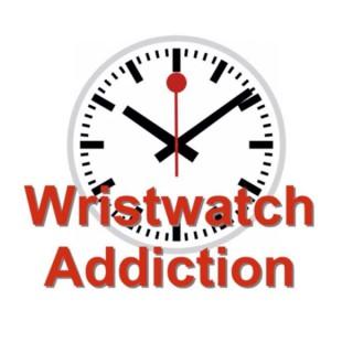 Wristwatch Addiction