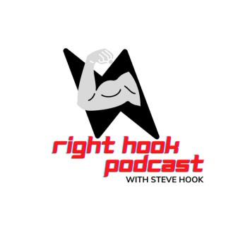 Right Hook Podcast with Steve Hook