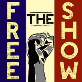 FREE THE SHOW