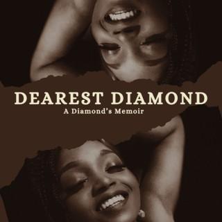 Dearest Diamond (A Diamond's Memoir)