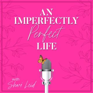 An Imperfectly Perfect Life