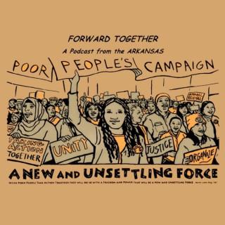 Forward Together: A Podcast from the Arkansas Poor People's Campaign