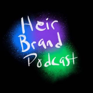 Heir Brand  Podcast
