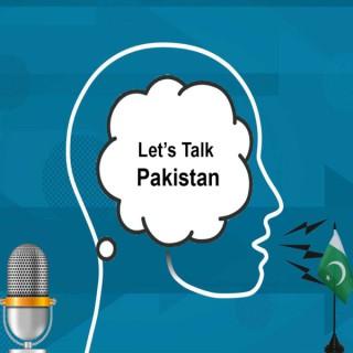 Let's Talk Pakistan