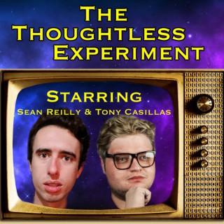 The Thoughtless Experiment