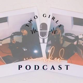 Two Girls Uncorked Podcast