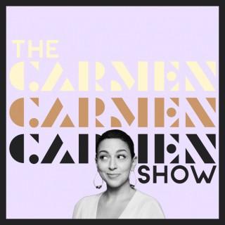 The Carmen Show: Life, Money, and No Apologies