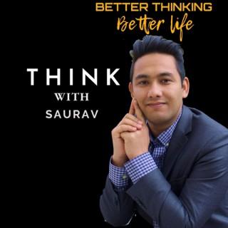 Think with Saurav