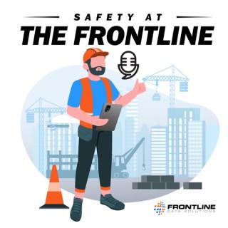 Safety at the Frontline
